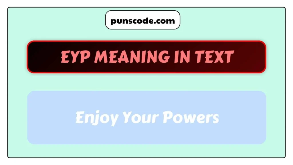 EYP Meaning in Text