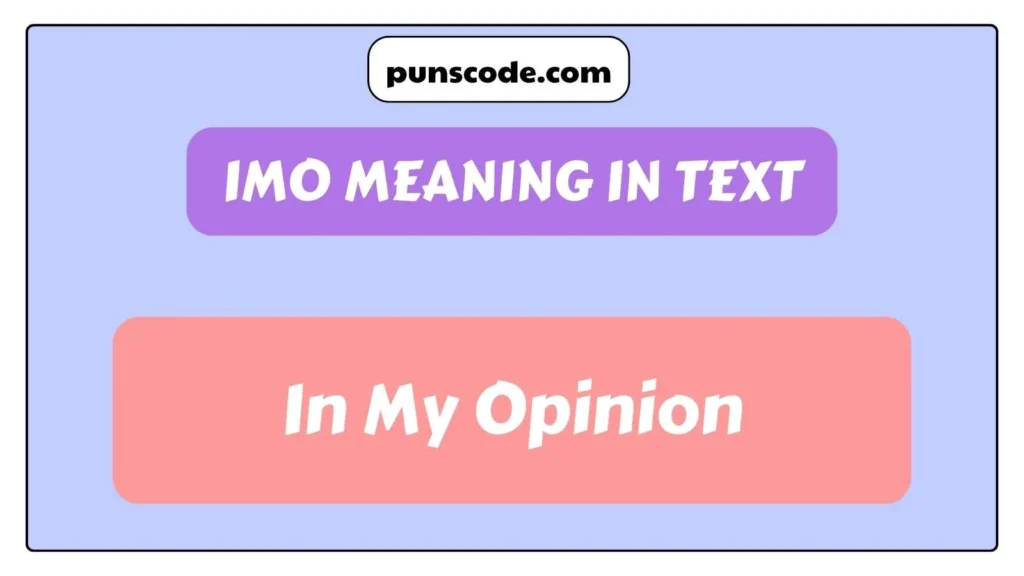IMO Meaning in Text