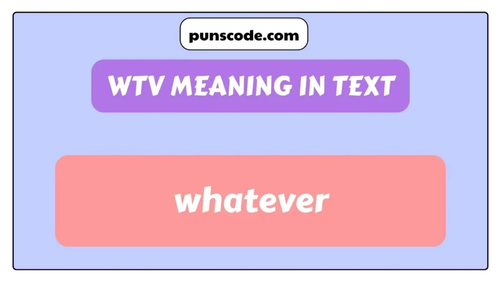 WTV Meaning in Text
