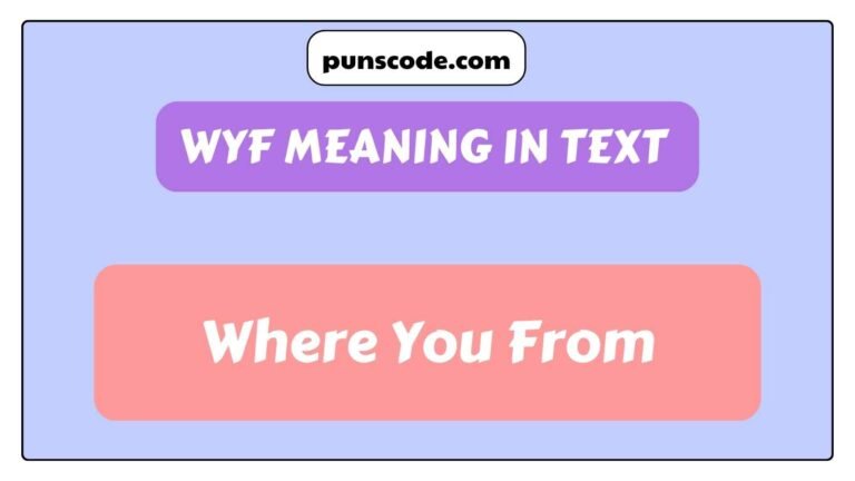 WYF Meaning in Text